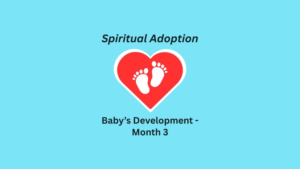 Spiritual Adoption- Month 3