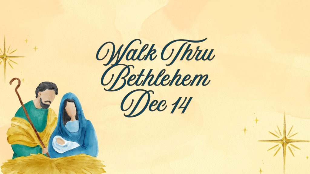 Walk Thru Bethlehem