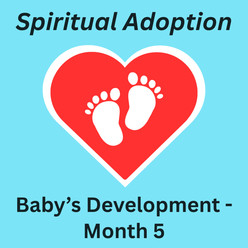 Spiritual Adoption – Month 5